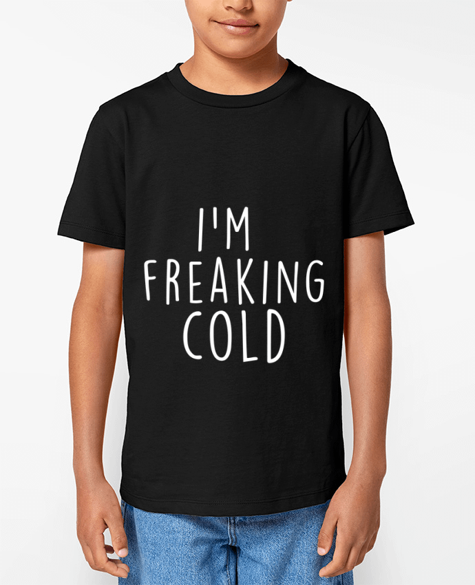 T-shirt Enfant I'm freaking cold Par Bichette