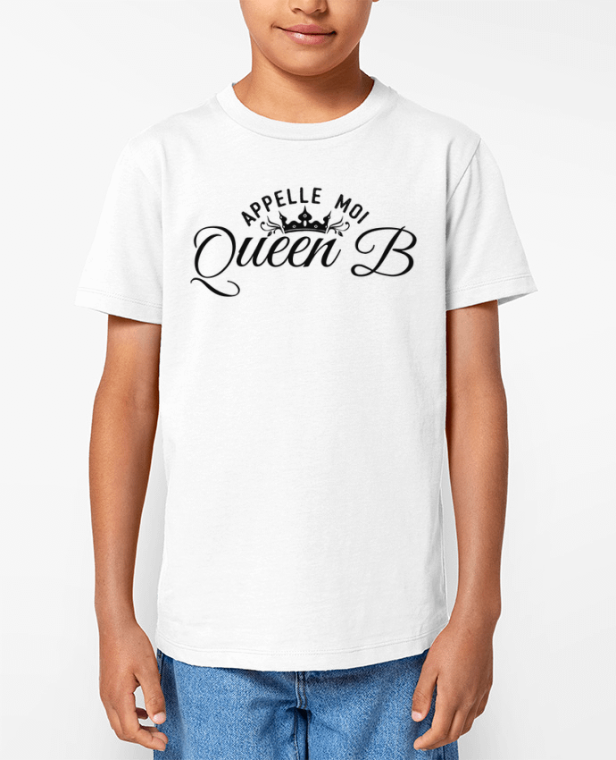 T-shirt Enfant Appelle moi queen B Par tunetoo