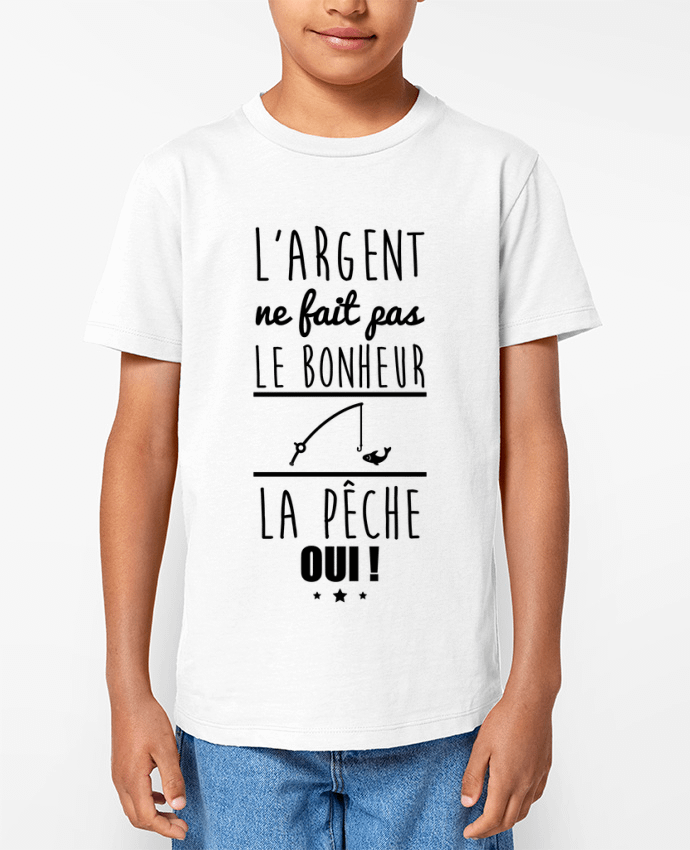 T-shirt Enfant L'argent ne fait pas le bonheur la pêche oui ! Par Benichan