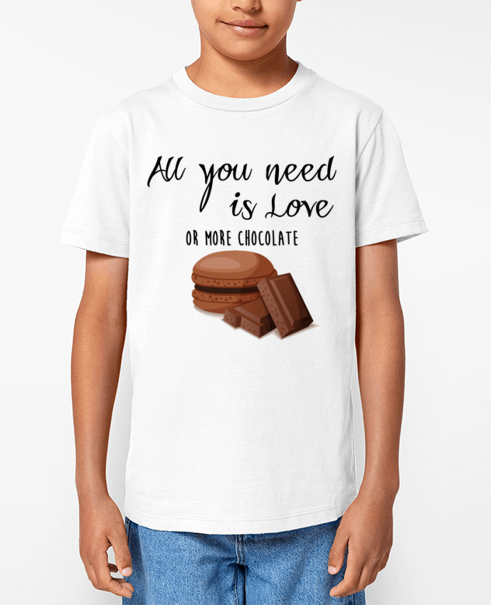 T-shirt Enfant all you need is love ...or more chocolate Par DesignMe