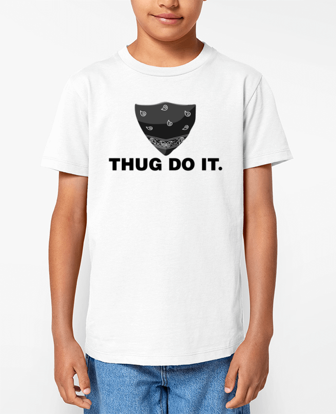 T-shirt Enfant Thug do it Par tunetoo