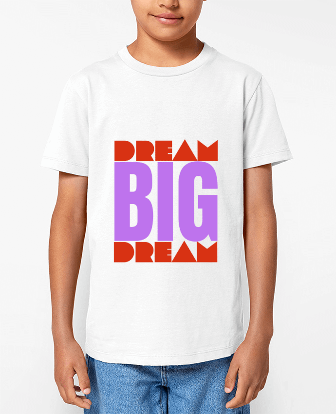 T-shirt Enfant BIG DREAM Par Rozane 