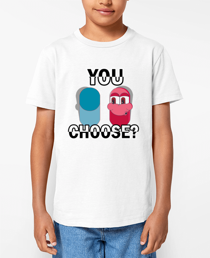 T-shirt Enfant YOU CHOOSE Par Santiaguen