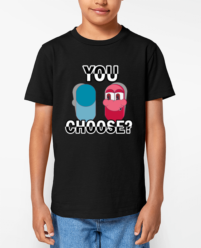 T-shirt Enfant YOU CHOOSE Par Santiaguen