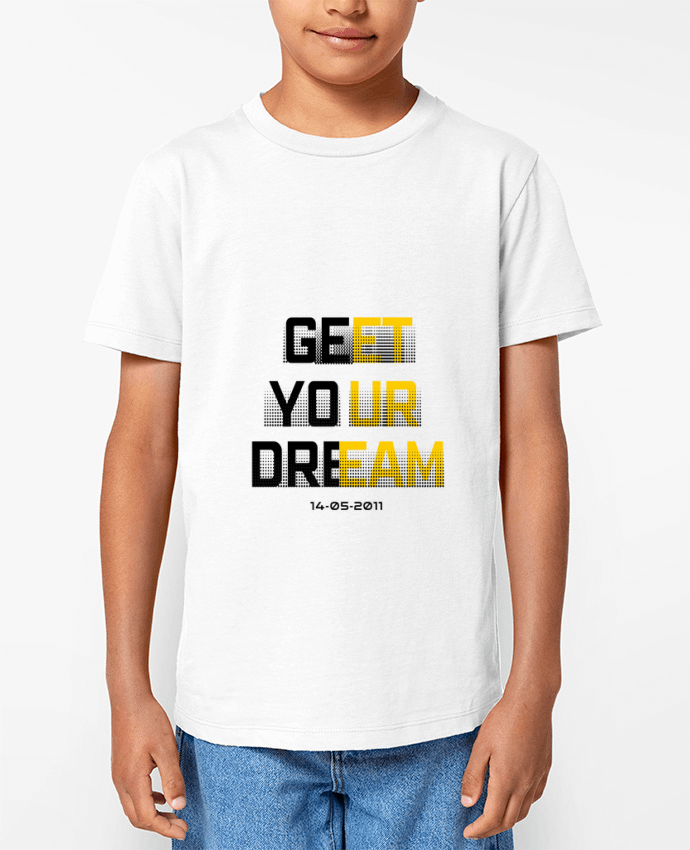 T-shirt Enfant Get your Dream Par TOTOFIK