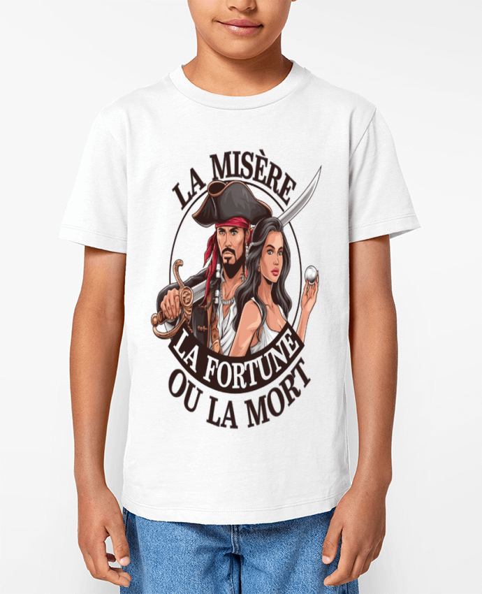 T-shirt Enfant la misere la fortune ou la mort Par bwilfy