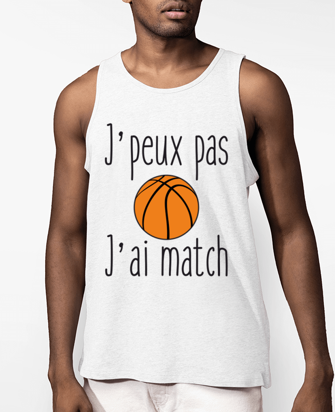 Débardeur Homme J'peux pas j'ai match de basket Par Benichan