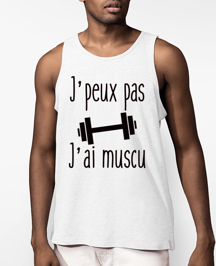 Débardeur Homme Bio J'peux pas j'ai muscu Par Benichan