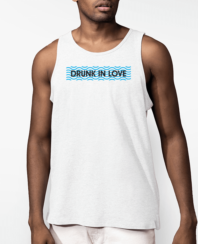 Débardeur Homme Drunk in love Par tunetoo