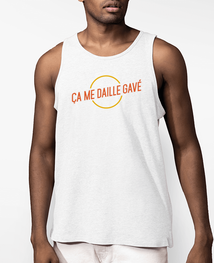 Débardeur Homme ça me daille gavé cercle Par tunetoo