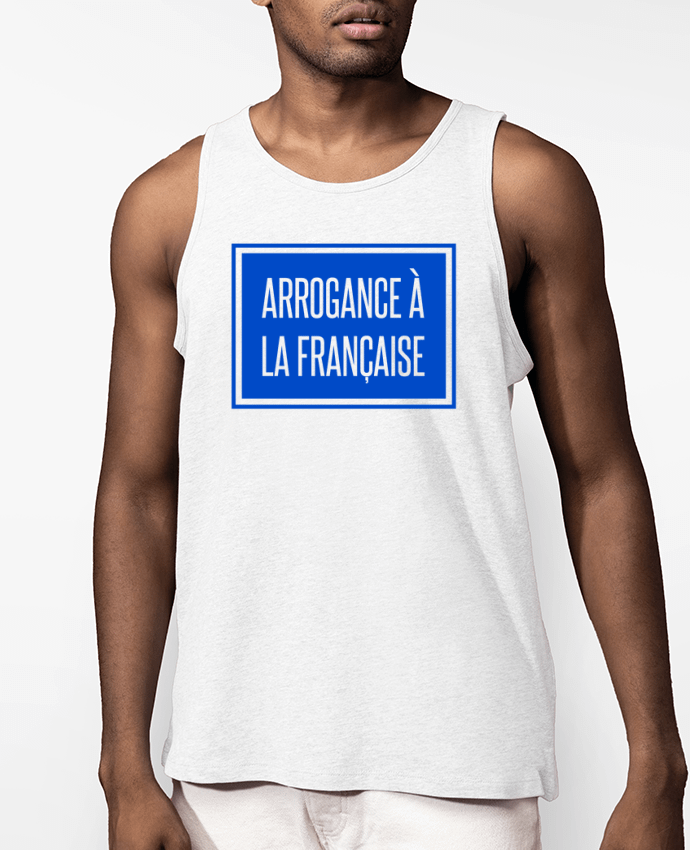 Débardeur Homme Arrogance à la française Par tunetoo