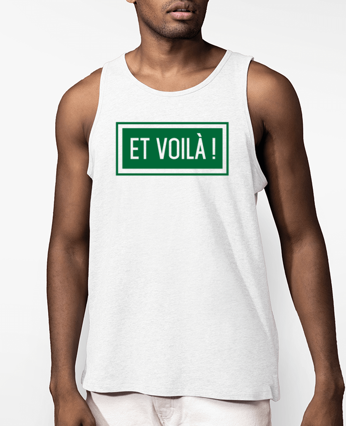 Débardeur Homme Et voilà ! Par tunetoo