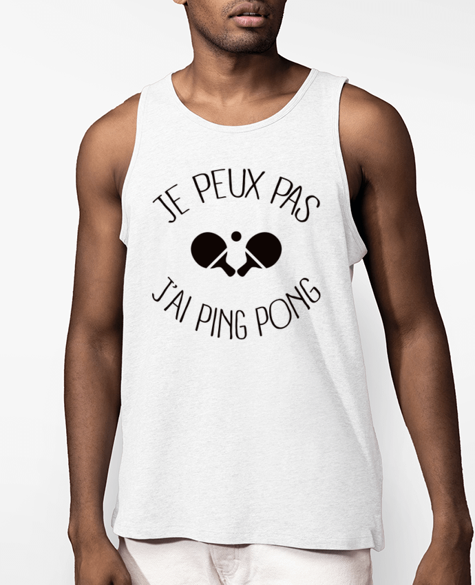 Débardeur Homme je peux pas j'ai Ping Pong Par Freeyourshirt.com