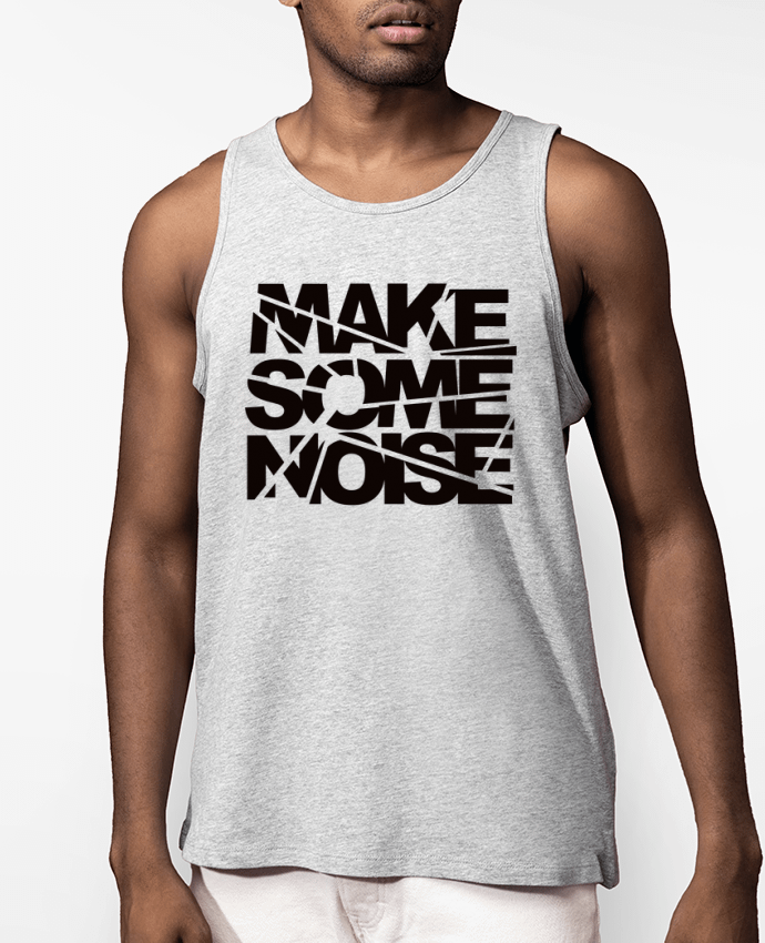 Débardeur Homme Make Some Noise Par Freeyourshirt.com