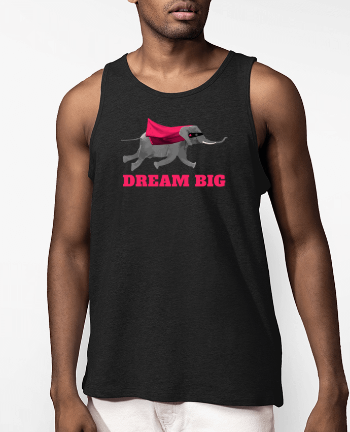 Débardeur Homme Dream big éléphant Par justsayin