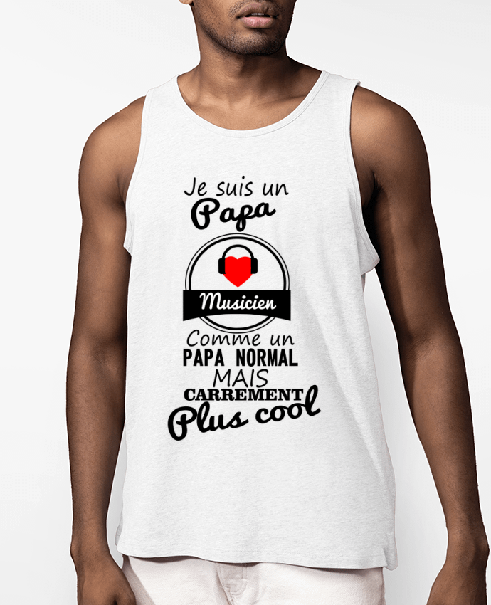Débardeur Homme Je suis un papa musicien comme un papa normal mais carrément plus cool Par Benichan
