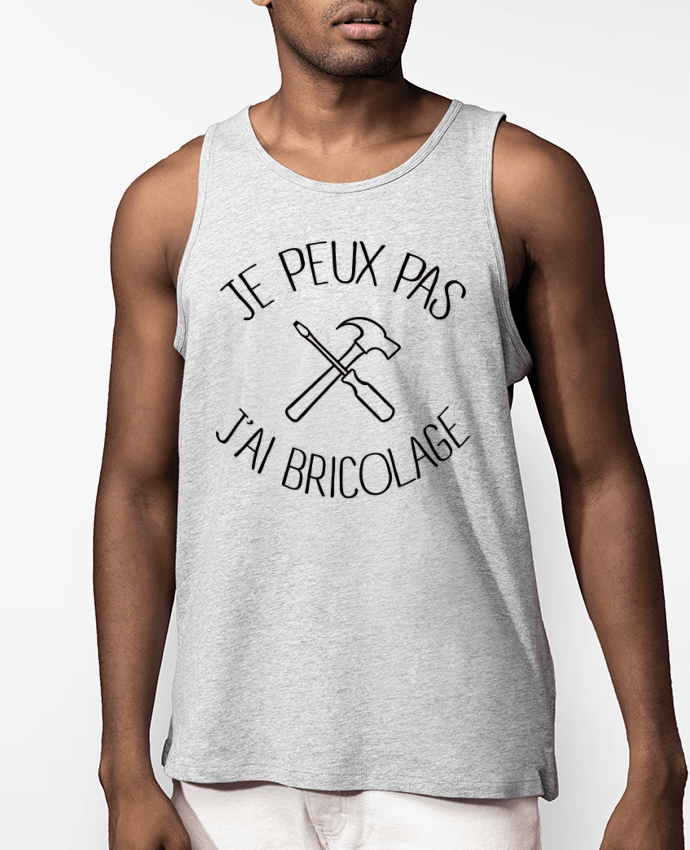 Débardeur Homme Je peux pas j'ai Bricolage Par Freeyourshirt.com