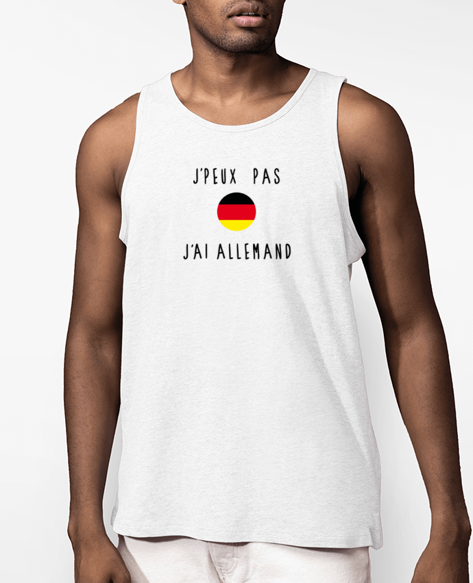 Débardeur Homme J'peux pas j'ai allemand Par Les Caprices de Filles