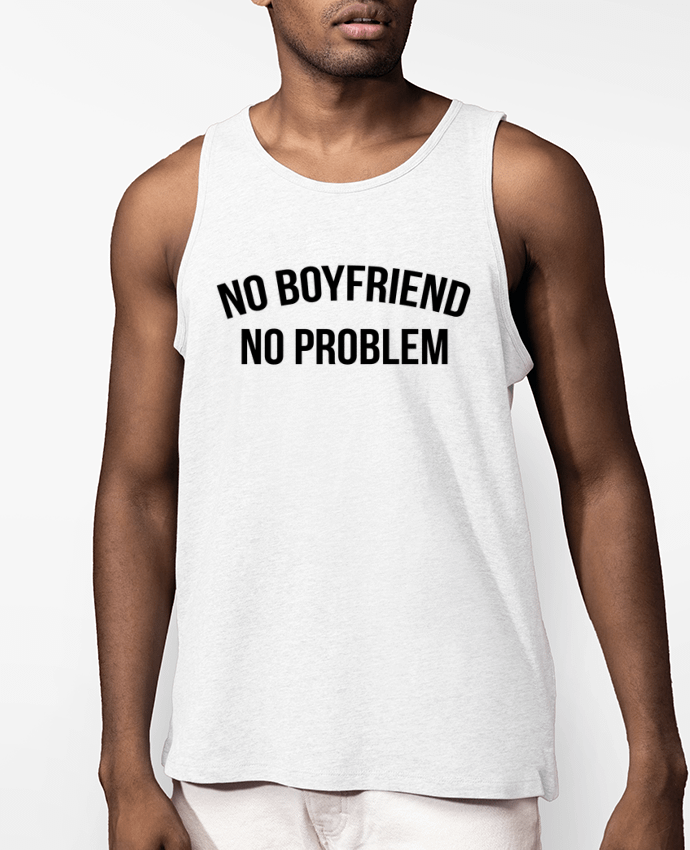 Débardeur Homme No boyfriend, no problem Par Bichette