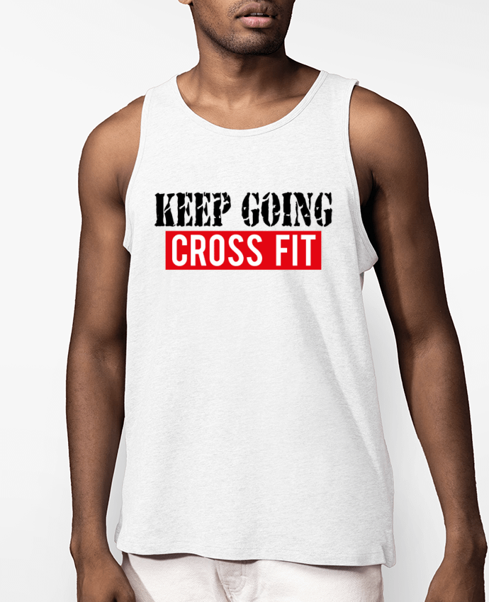 Débardeur Homme Keep going ! Crossfit Par tunetoo