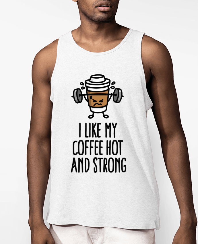 Débardeur Homme I like my coffee hot and strong Par LaundryFactory