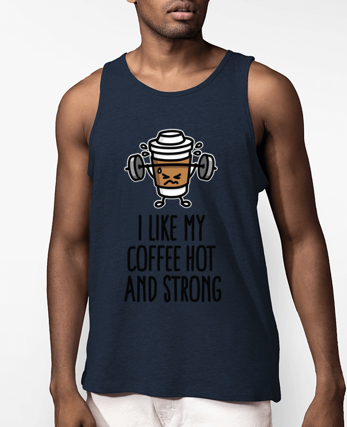 Débardeur Homme I like my coffee hot and strong Par LaundryFactory