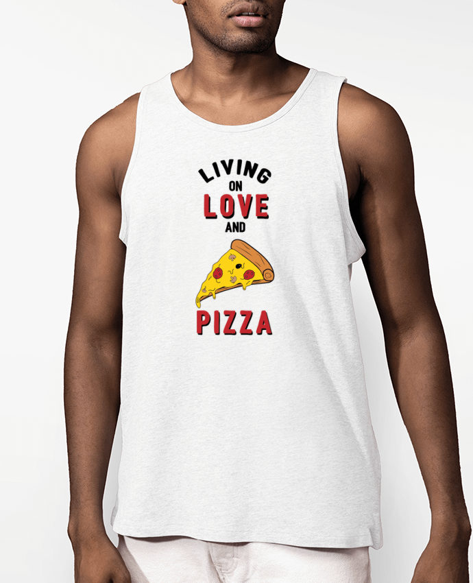 Débardeur Homme Living on love and pizza Par tunetoo