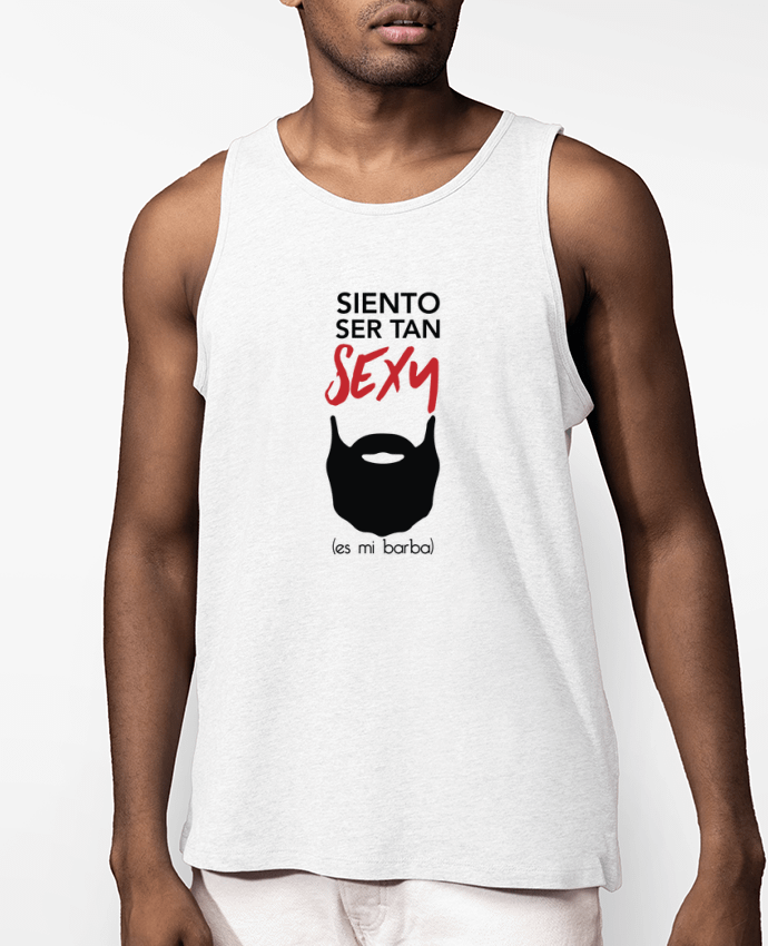 Débardeur Homme Siento ser tan sexy Par tunetoo