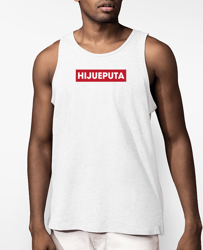Débardeur Homme HIJUEPUTA Par tunetoo