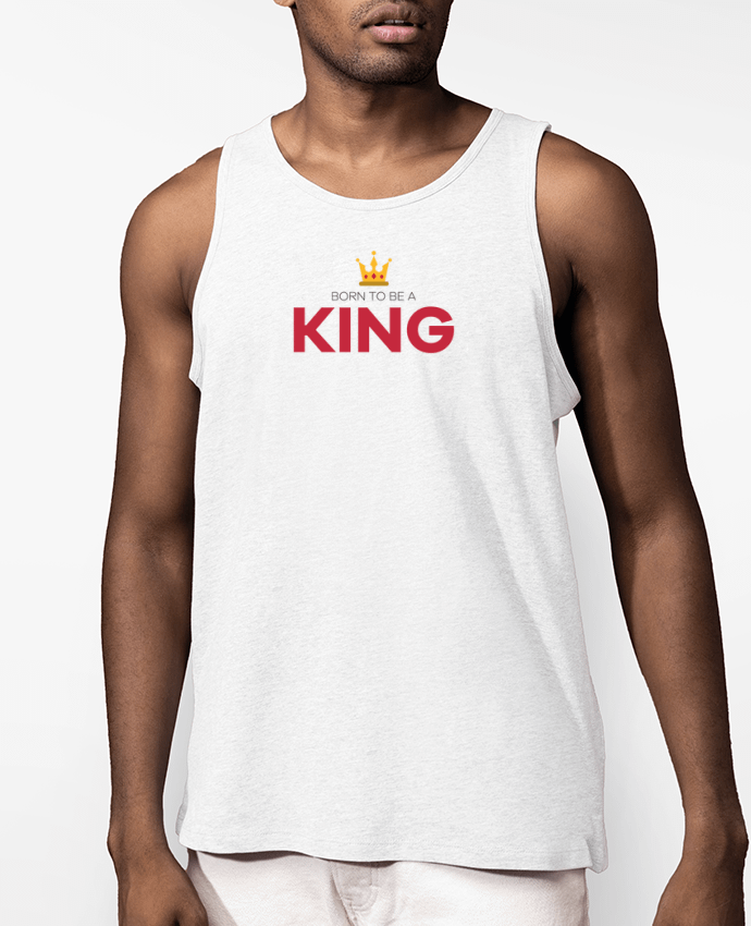 Débardeur Homme Bio Born to be a king Par tunetoo