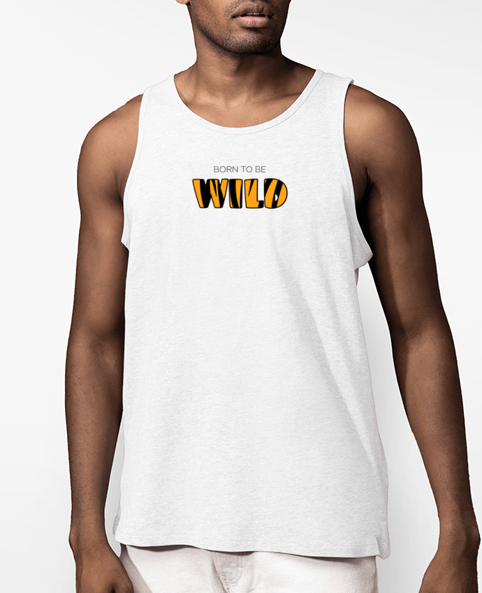 Débardeur Homme Born to be wild Par tunetoo