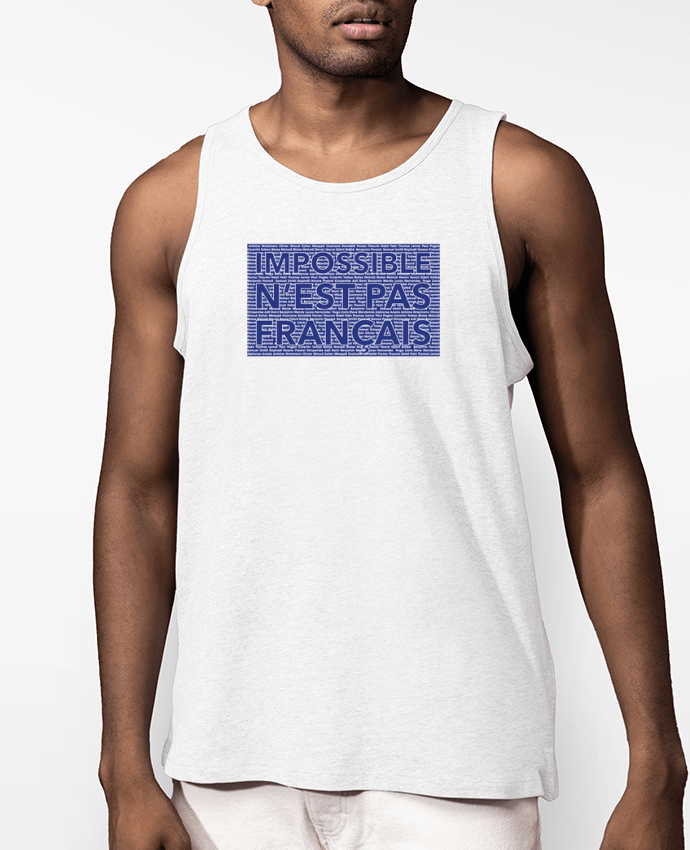 Débardeur Homme Impossible n'est pas français Par tunetoo
