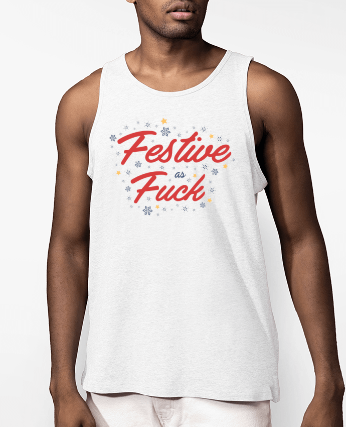 Débardeur Homme Christmas - Festive as fuck Par tunetoo
