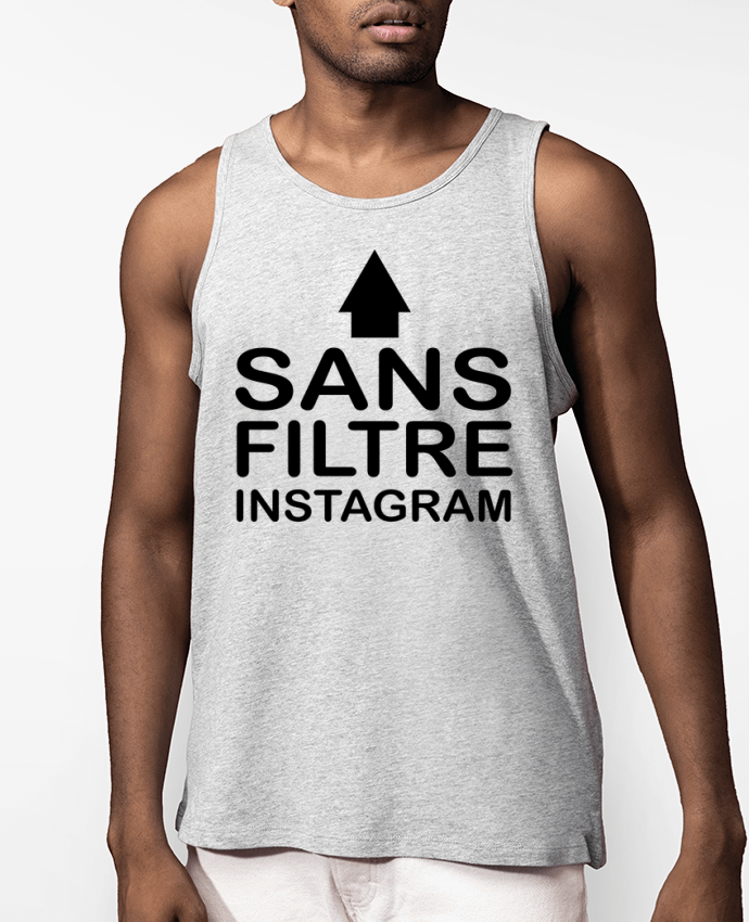 Débardeur Homme Sans filtre instagram Par jorrie