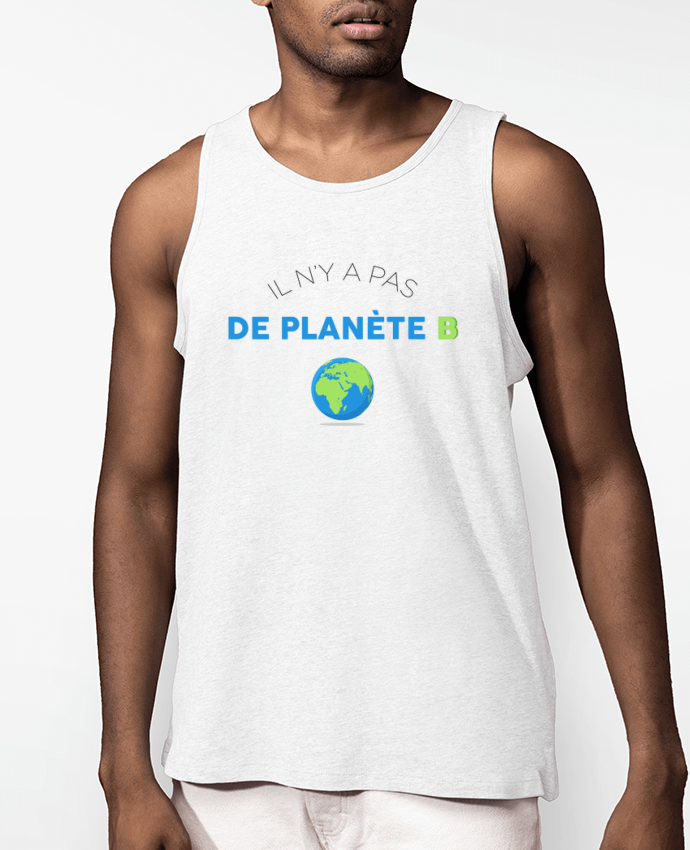 Débardeur Homme Il n'y pas de planète B Par tunetoo