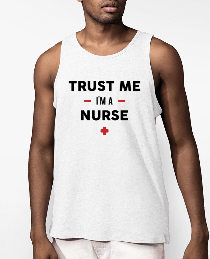 Débardeur Homme Trust me I'm a nurse Par tunetoo