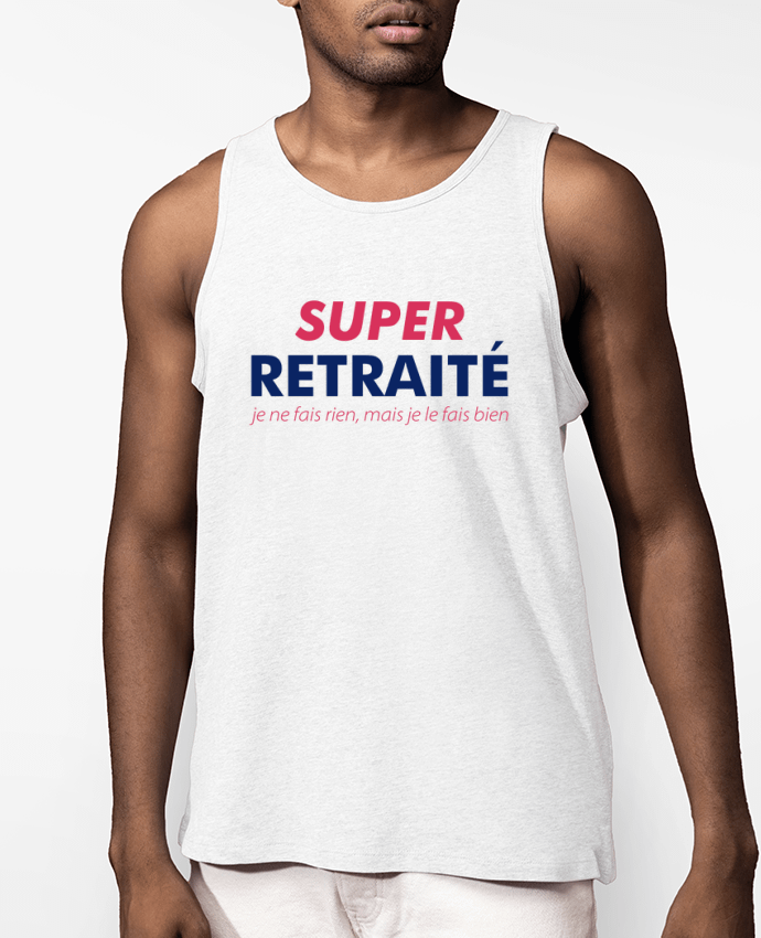 Débardeur Homme Super retraité ! Par tunetoo