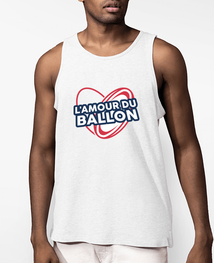 Débardeur Homme L'amour du ballon - rugby Par tunetoo