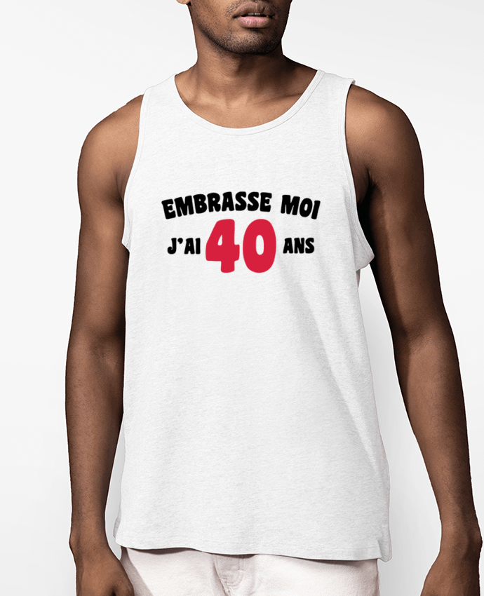 Débardeur Homme Embrasse moi j'ai 40 ans Par tunetoo