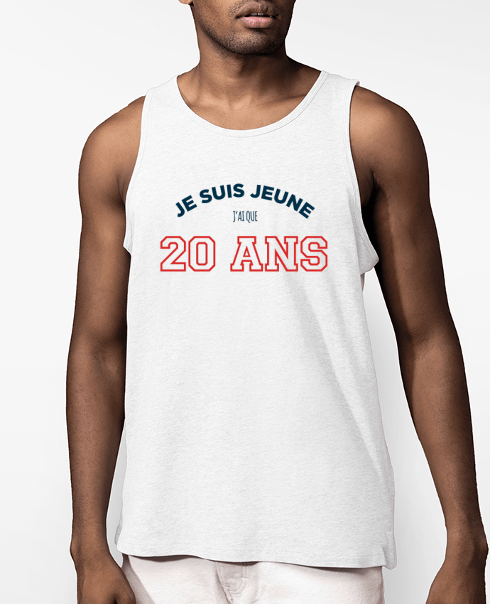 Débardeur Homme Je suis jeune je n'ai que 20 ans - Anniversaire Par tunetoo