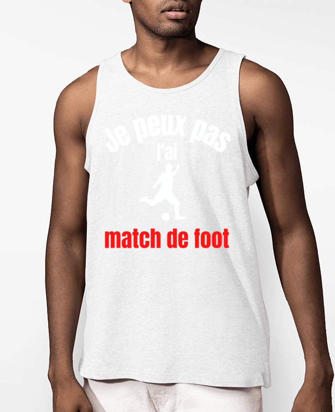 Débardeur Homme Je peux pas,j'ai match de foot Par Anastasia