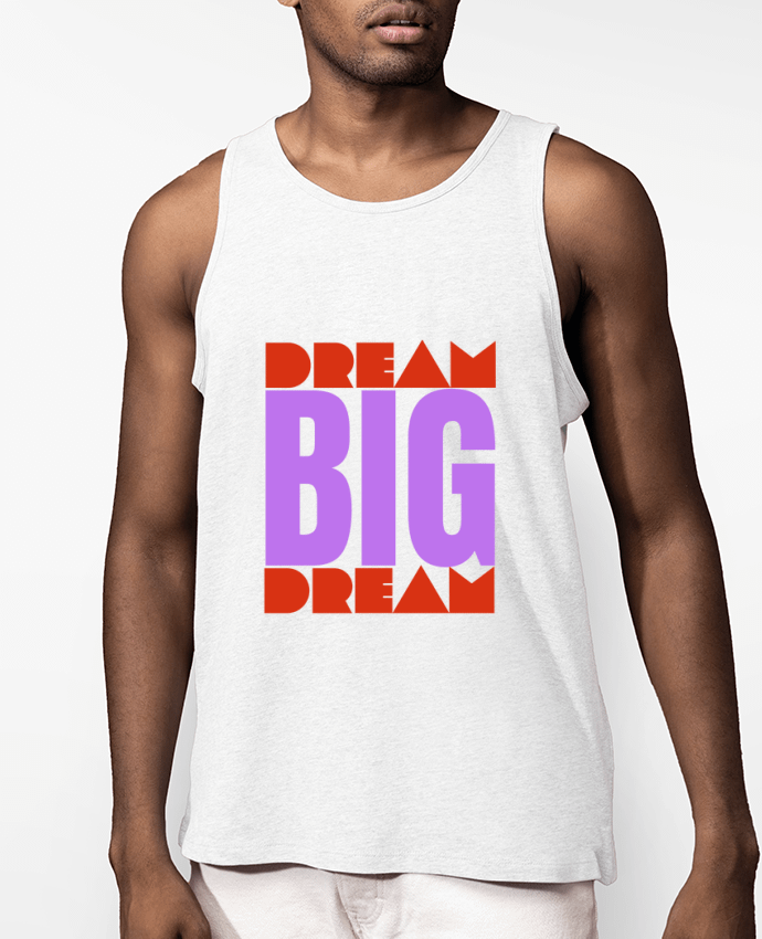 Débardeur Homme BIG DREAM Par Rozane 