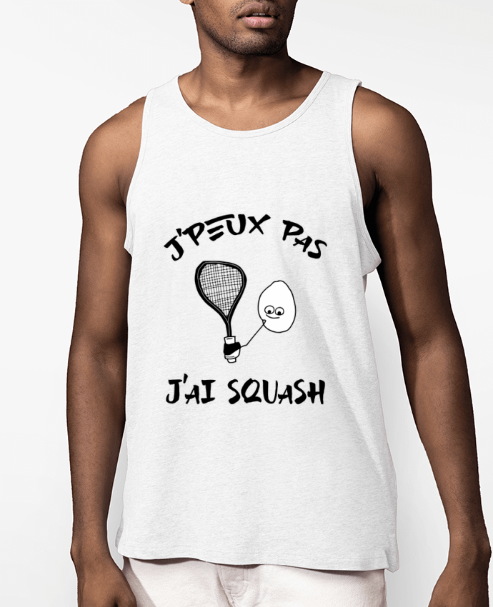 Débardeur Homme J'peux pas j'ai squash Par Cherichouc