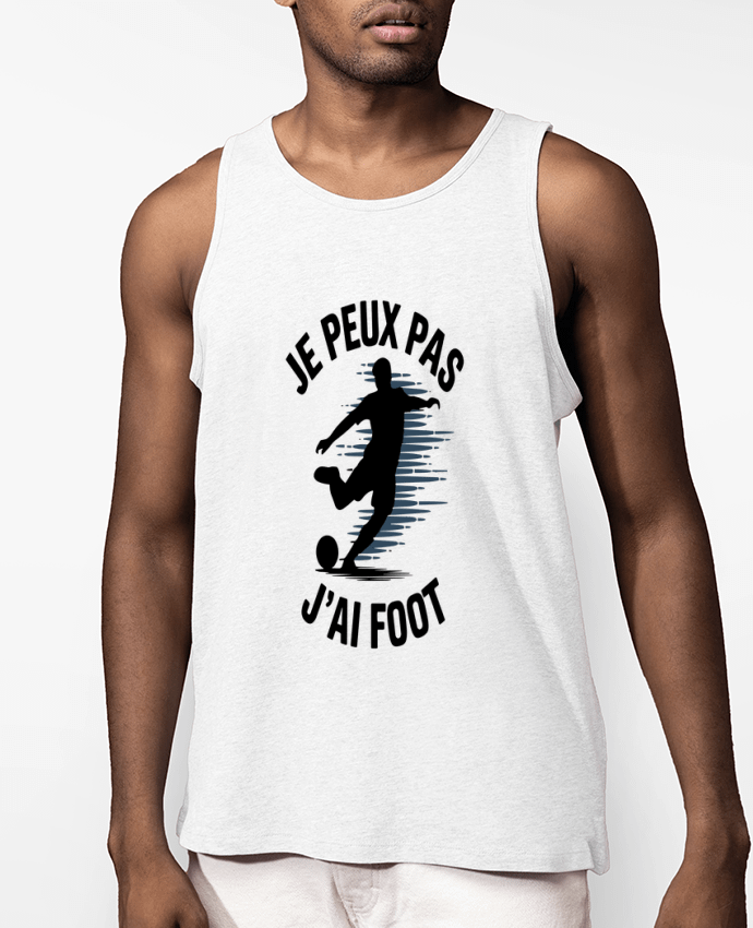 Débardeur Homme je peux pas j'ai foot Par bwilfy