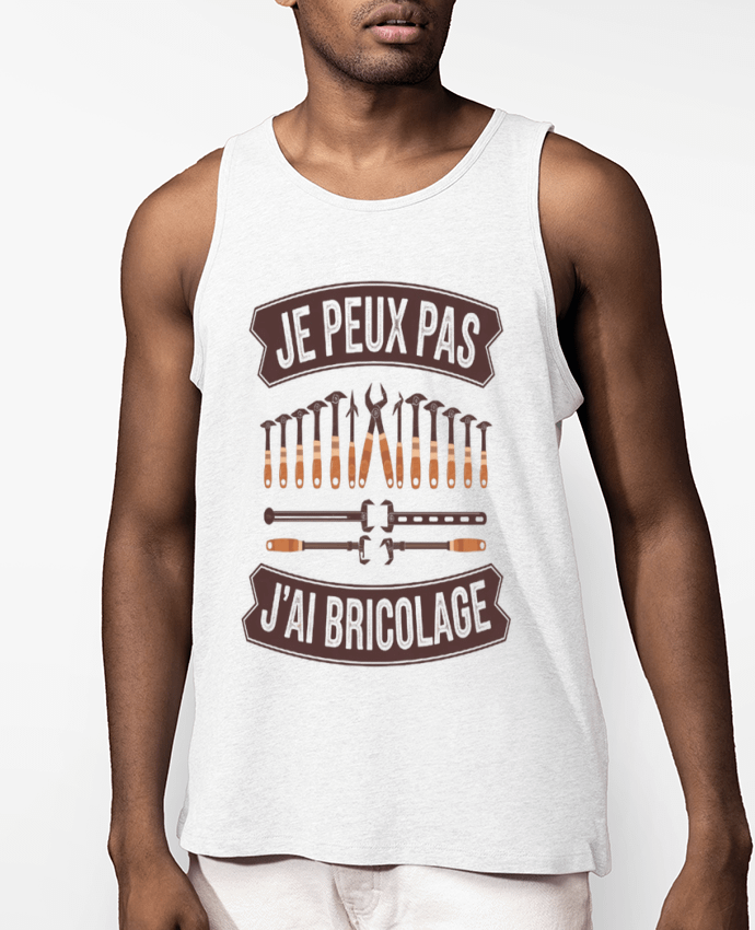Débardeur Homme je peux pas j'ai bricolage Par bwilfy