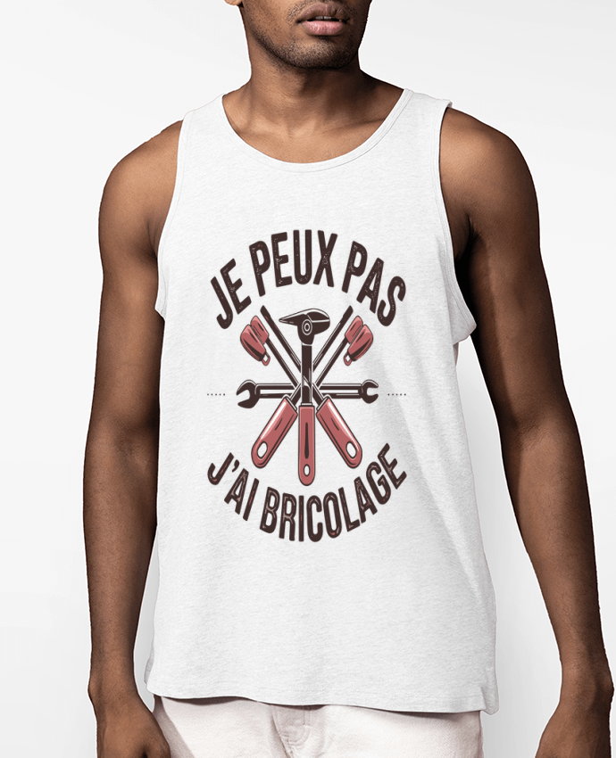 Débardeur Homme je peux pas j'ai bricolage Par bwilfy