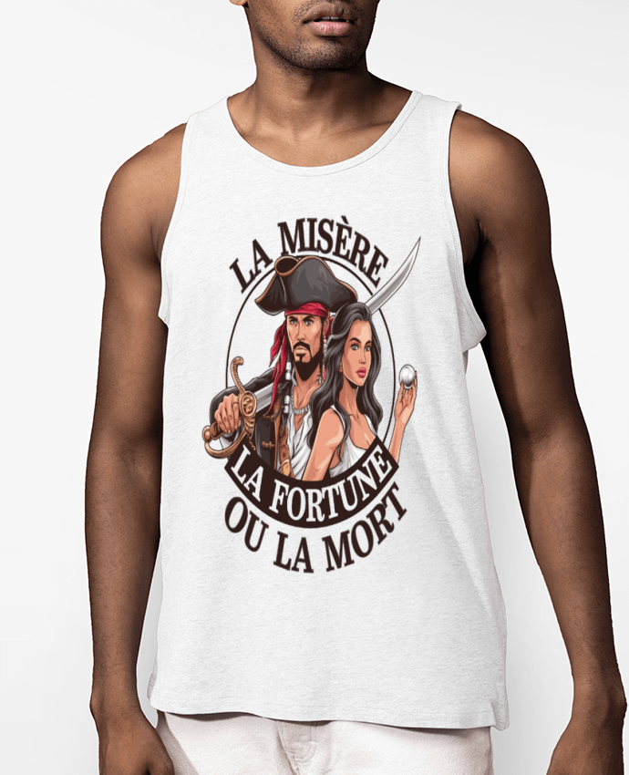 Débardeur Homme la misere la fortune ou la mort Par bwilfy