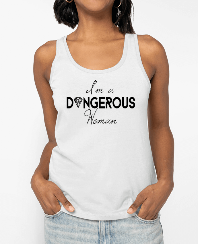 Débardeur I'm a dangerous woman Par CycieAndThings