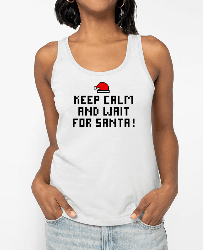 Débardeur Keep calm and wait for Santa ! Par tunetoo