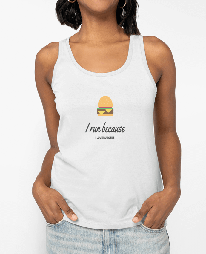 Débardeur I run because I love burgers Par Dream & Inspire